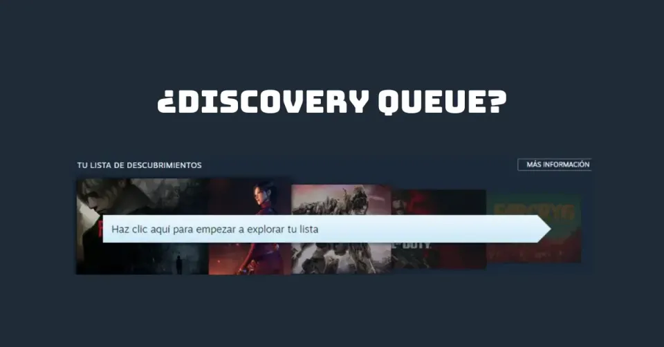 ¿Cómo funciona el Discovery Queue de Steam?